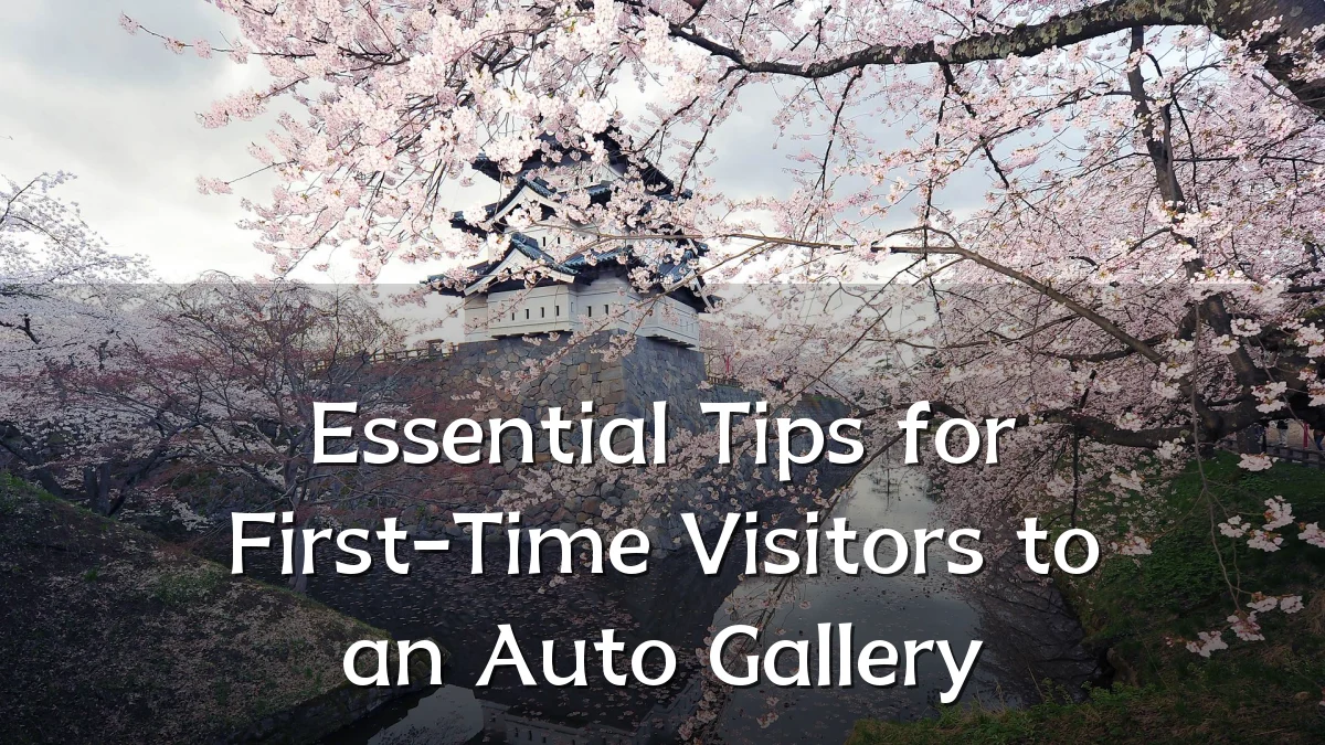 Essential Tips for First-Time Visitors to an Auto Gallery