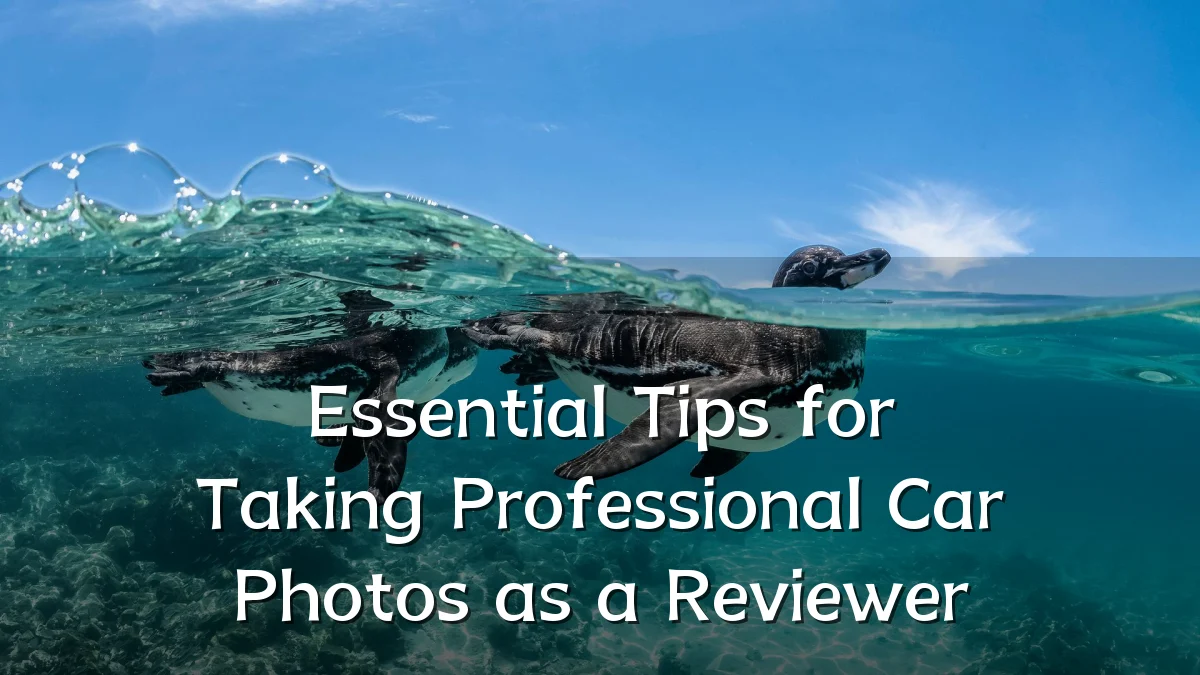 Essential Tips for Taking Professional Car Photos as a Reviewer