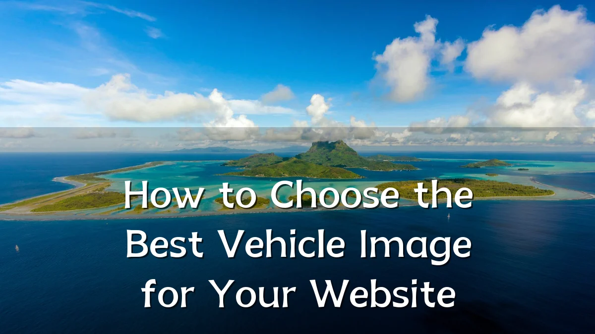 How to Choose the Best Vehicle Image for Your Website