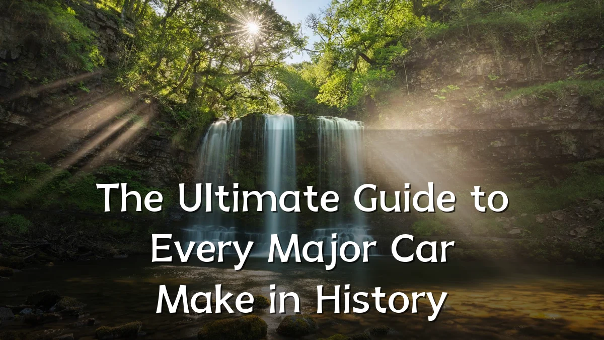 The Ultimate Guide to Every Major Car Make in History