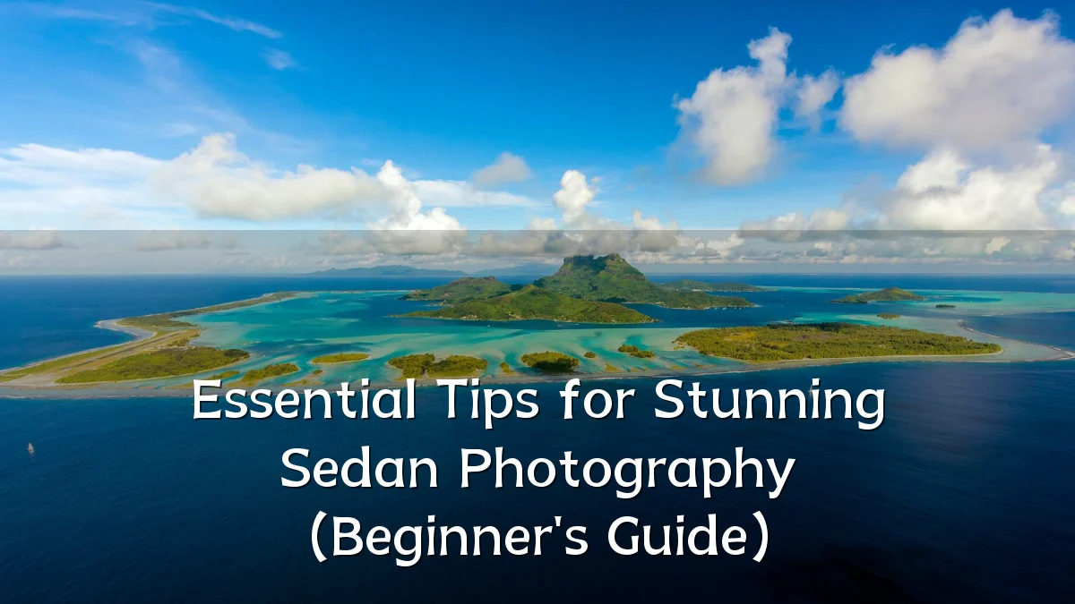 Essential Tips for Stunning Sedan Photography (Beginner's Guide)