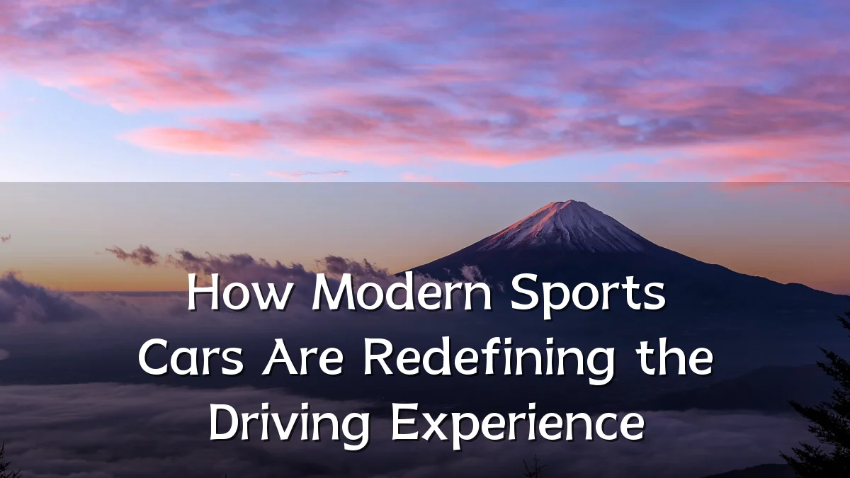 How Modern Sports Cars Are Redefining the Driving Experience