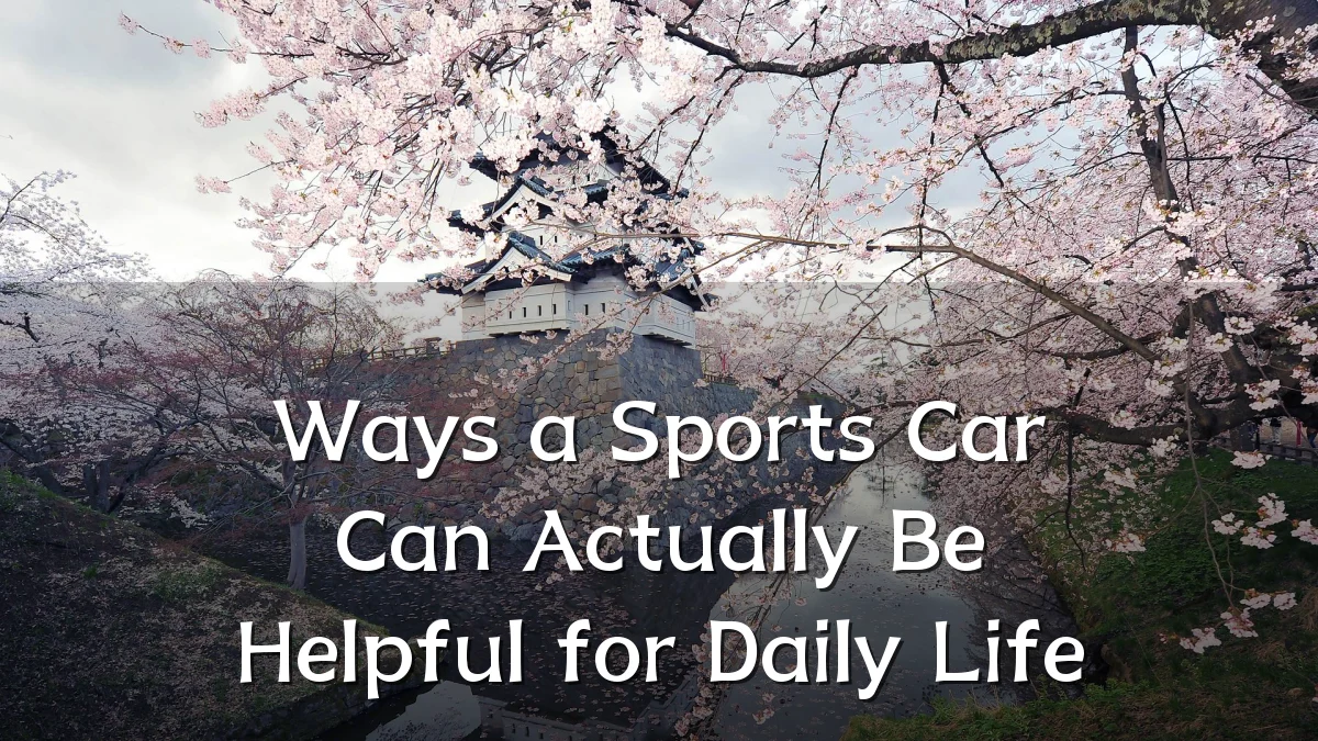 Ways a Sports Car Can Actually Be Helpful for Daily Life